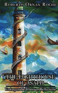 bokomslag The Lighthouse of Asaph: Unforgettable Christian Reflections