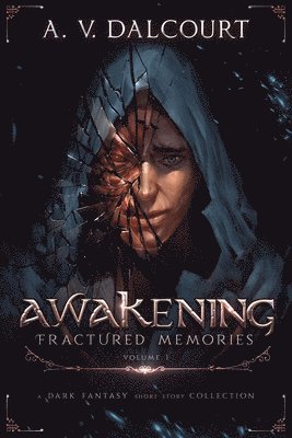 bokomslag Awakening Fractured Memories Volume 01