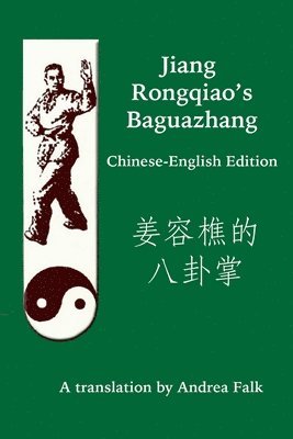 bokomslag Jiang Rongqiao's Baguazhang Chinese-English Edition