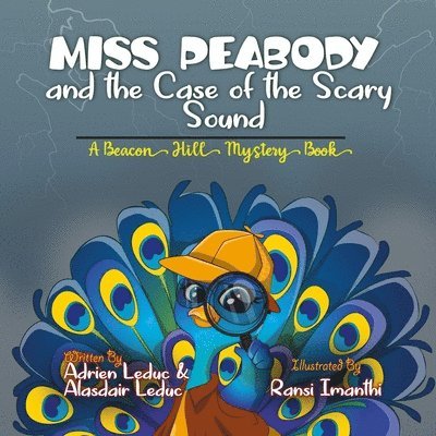 Alasdair Leduc, Adrien Leduc - Miss Peabody and the Case of the Scary Sound, Häftad
