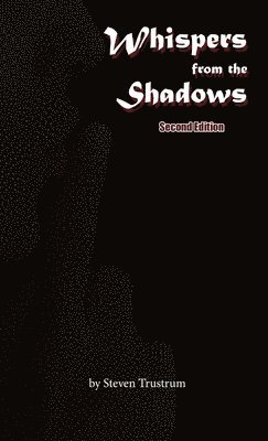 Whispers from the Shadows, Second Edition 1