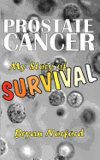 bokomslag Prostate Cancer: My Story of Survival
