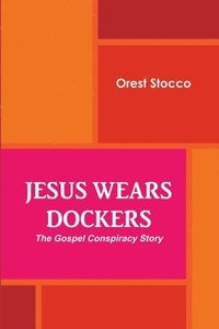 bokomslag Jesus Wears Dockers
