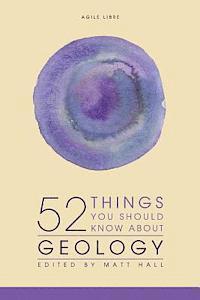 bokomslag 52 Things You Should Know About Geology