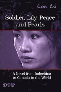 bokomslag Soldier, Lily, Peace and Pearls - Third Edition: La Galaxie des lumières tardives