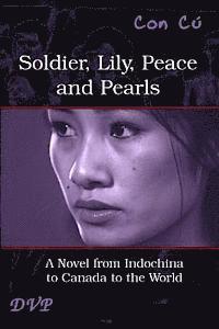 Soldier, Lily, Peace and Pearls - Third Edition: La Galaxie des lumières tardives