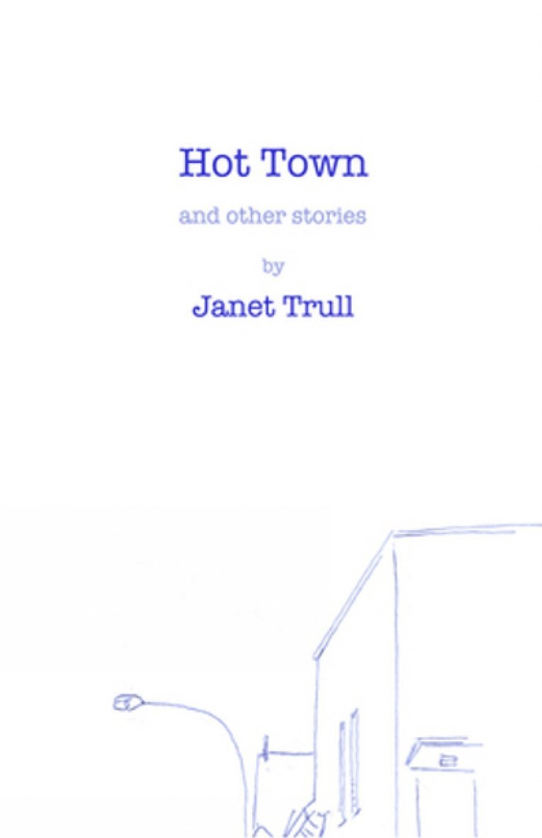 Janet Trull - Hot Town, Häftad