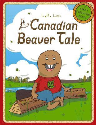 A Canadian Beaver Tale 1