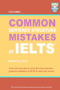 bokomslag Columbia Common Sentence Structure Mistakes at IELTS