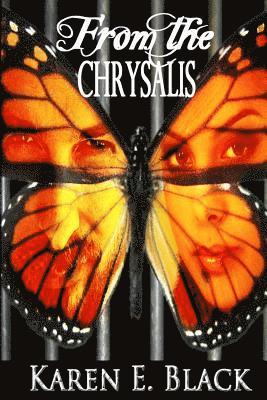 From the Chrysalis 1