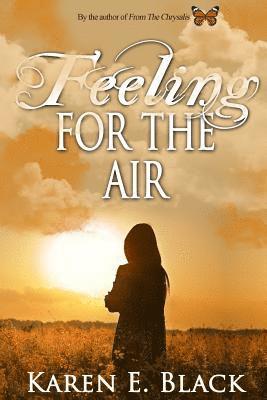 Karen E. Black - Feeling for the Air, Häftad