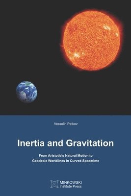Vesselin Petkov - Inertia and Gravitation, Häftad