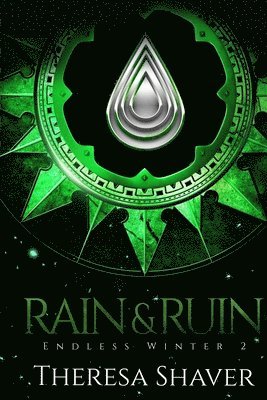 bokomslag Rain & Ruin: An Endless Winter Novel