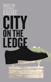 Philip Kraske - City on the Ledge, Häftad