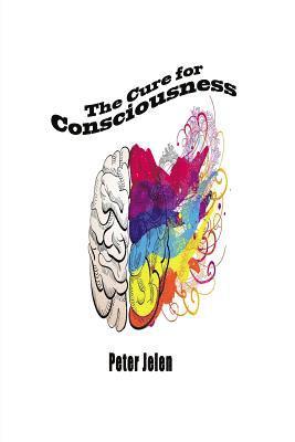 The Cure For Consciousness: A Flash Novel 1