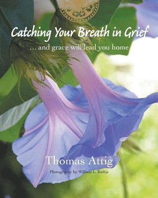 Catching Your Breath in Grief 1