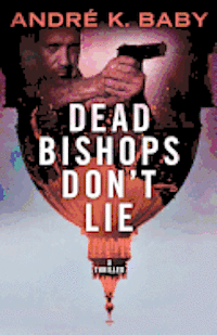 bokomslag Dead Bishops Don't Lie