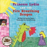 bokomslag Princess Lydia and the Fire Breathing Dragon