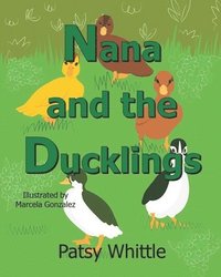 bokomslag Nana and the Ducklings
