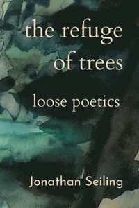bokomslag The Refuge of Trees