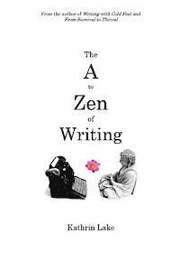 bokomslag The A to Zen of Writing
