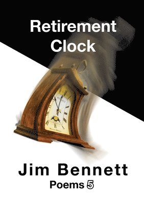 Jim Bennett - Retirement Clock, Häftad
