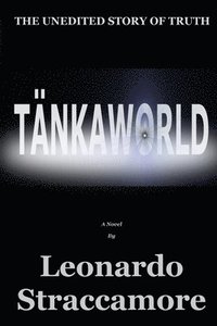 bokomslag TänkaWorld: The Unedited Story of Truth