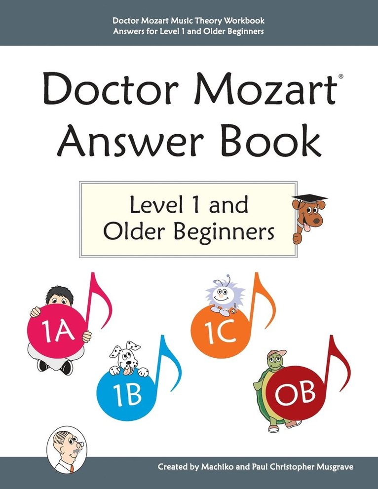 Doctor Mozart Music Theory Workbook Answers for Level 1 and Older Beginners 1