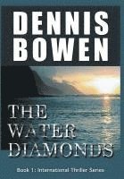 Dennis Bowen - The Water Diamonds, Inbunden
