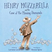 bokomslag Henry Mozzarella and the Case of the Missing Diamonds