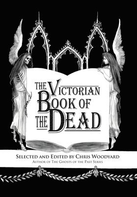 Chris Woodyard - Victorian Book of the Dead, Häftad