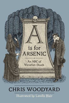Chris Woodyard - A is for Arsenic, Häftad