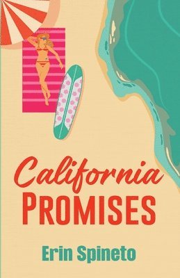 Erin Spineto - California Promises, Häftad
