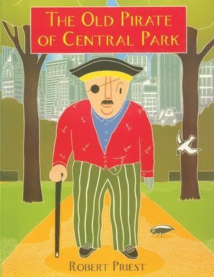Robert Priest - Old Pirate of Central Park, Häftad