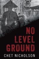 No Level Ground 1