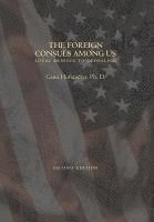 Cami Hofstadter - THE FOREIGN CONSULS AMONG US expanded edition: Local Bridges to Globalism, Inbunden