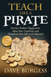 bokomslag Teach Like A Pirate