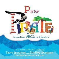 bokomslag P is for PIRATE: Inspirational ABC's for Educators