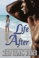 Keith Thomas Walker - Life After, Häftad