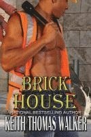 Keith Thomas Walker - Brick House, Häftad