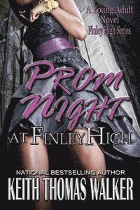 Keith Thomas Walker - Prom Night at Finley High, Häftad
