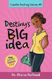 bokomslag Linelle Destiny Series #1: Destiny's BIG Idea