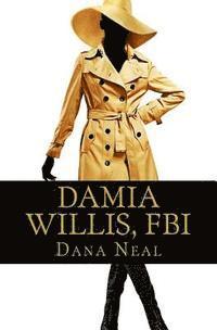 bokomslag Damia Willis, FBI: Faith Bureau of Investigations