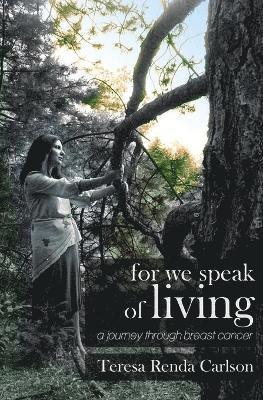 bokomslag For We Speak of Living