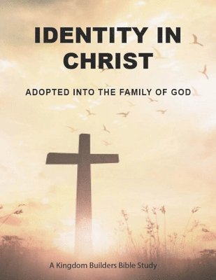 Identity In Christ 1