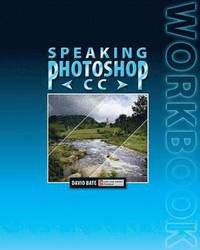 bokomslag Speaking Photoshop CC Workbook