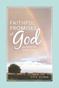 bokomslag Faithful Promises of God: Guidance for Today's Living