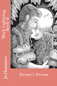 Jo Hammers - Black Lightning, Book II: Naomi's Dream, Häftad
