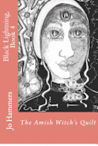 bokomslag Black Lightning, Book 4: The Amish Witch's Quilt
