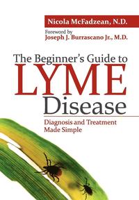 bokomslag The Beginner's Guide to Lyme Disease